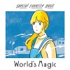 「World’s Magic」 Special Favorite Music