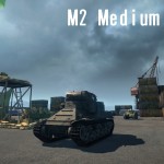 WOT 戦車紹介 No.4 「M2 Medium Tank」