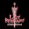 『THE LAST REMNANT Remastered』 ティザートレーラー